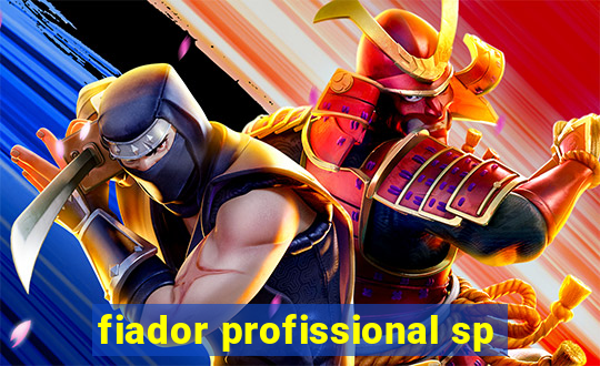 fiador profissional sp